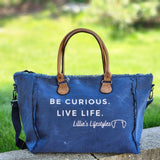 Be Curious, Live Life tote bag